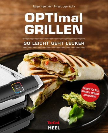 9783966641913_Optimal_grillen_mit_dem_Tefal_OptiGrill_So_leicht_geht_lecker_Heel-Verlag.2